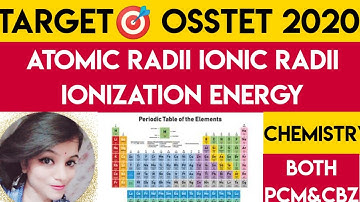 osstet 2020 exam chemistry class||atomic and ionic radius ionization energy |#osstet2020#vidyaalaya