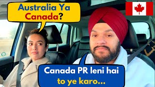 Australia or Canada | Where to move for Canada PR | Our Jos in Canada | Your Doubts about Canada