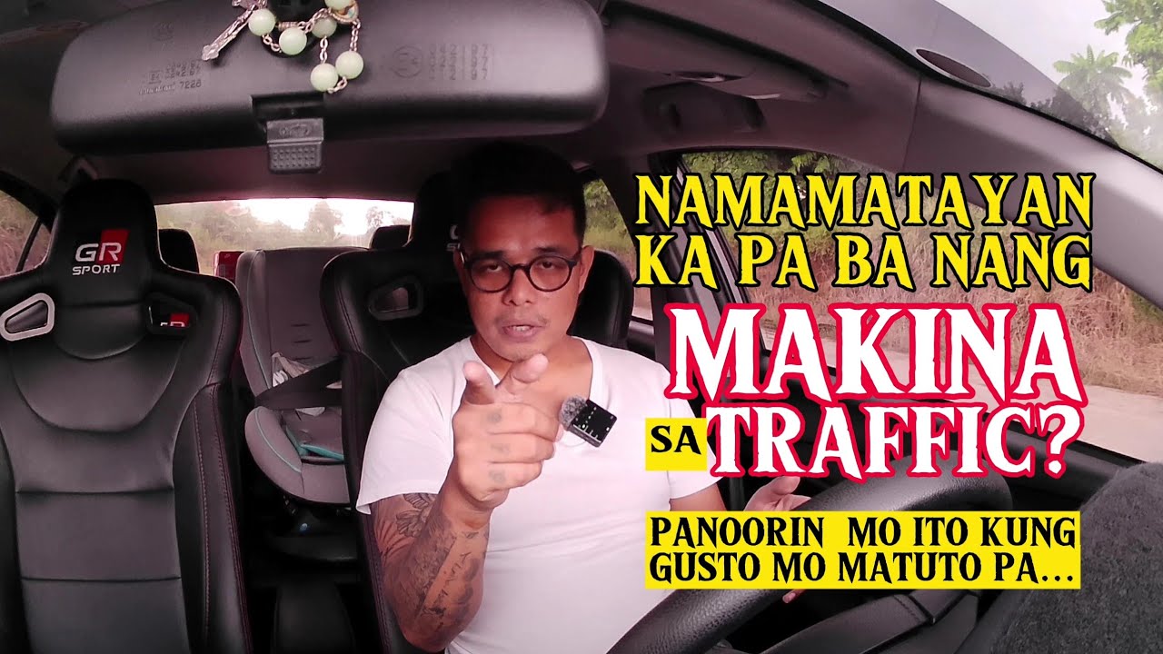 PAANO MAG MANIHO SA TRAFFIC NA HINDI NAMAMATAY ANG MAKINA?