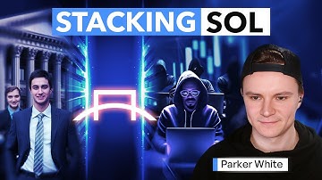 Behind the Scenes of Solana’s First DAT with DFDV | Parker White