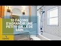 10 façons d'agrandir une petite salle de bain