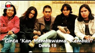 Dewa 19  Cinta Kan Membawamu Kembali (Lirik)