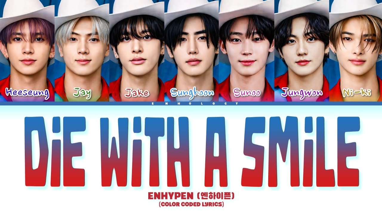 [AI COVER] How Would ENHYPEN Sing "Die With A Smile" By Cover of SVT | DK X SK | Color Coded Lyrics 