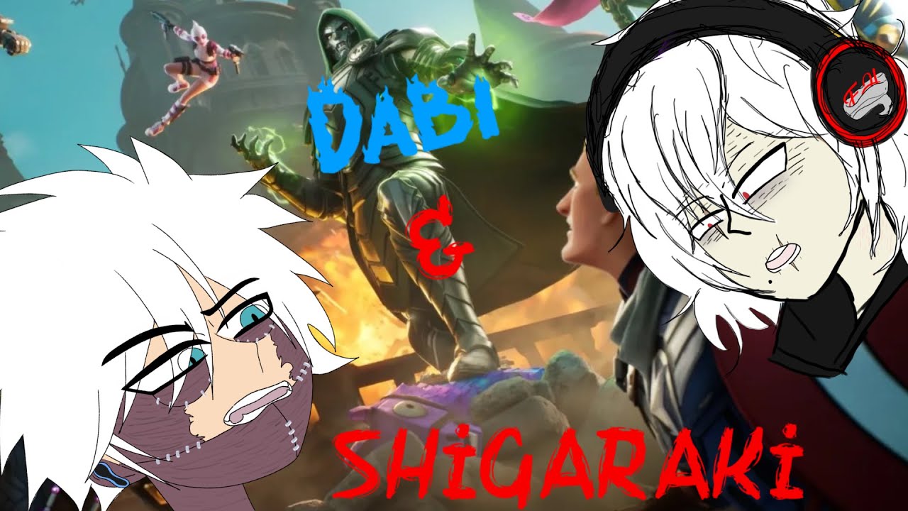 Shigaraki and Dabi plays: Fortnite Chapter 5 Season 4