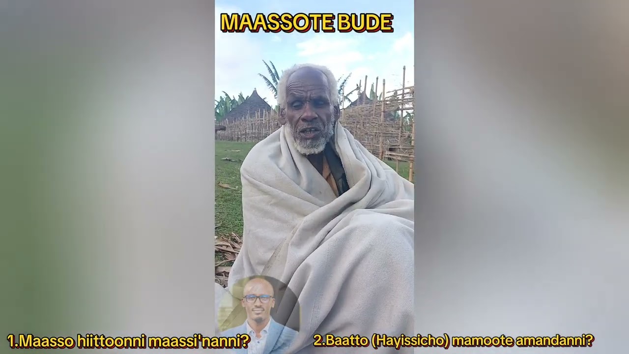 Maassote Bude| የምርቃት ባህል በሲዳማ