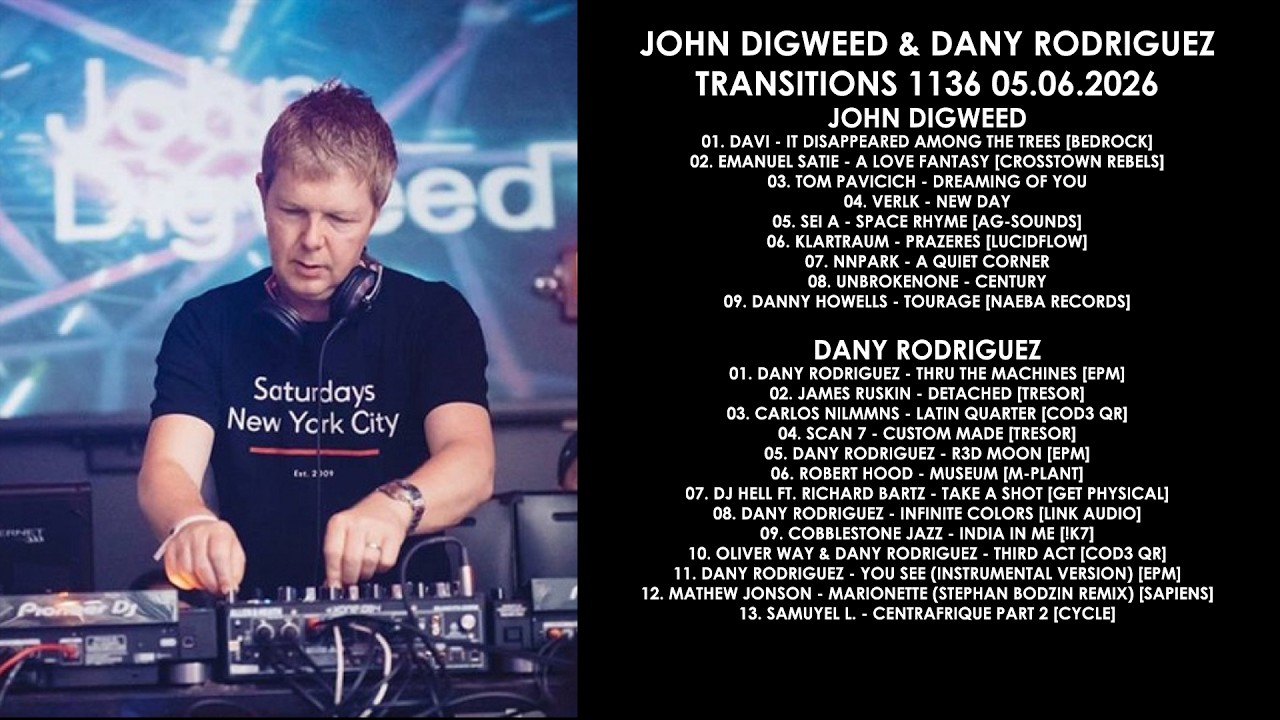 JOHN DIGWEED (UK) & DANY RODRIGUEZ (Spain) @ Transitions 1136 05.06.2026