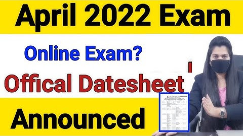 NIOs April 2022 Exam Date Sheet Declared | Nios April 2022 Exam Online or Offline