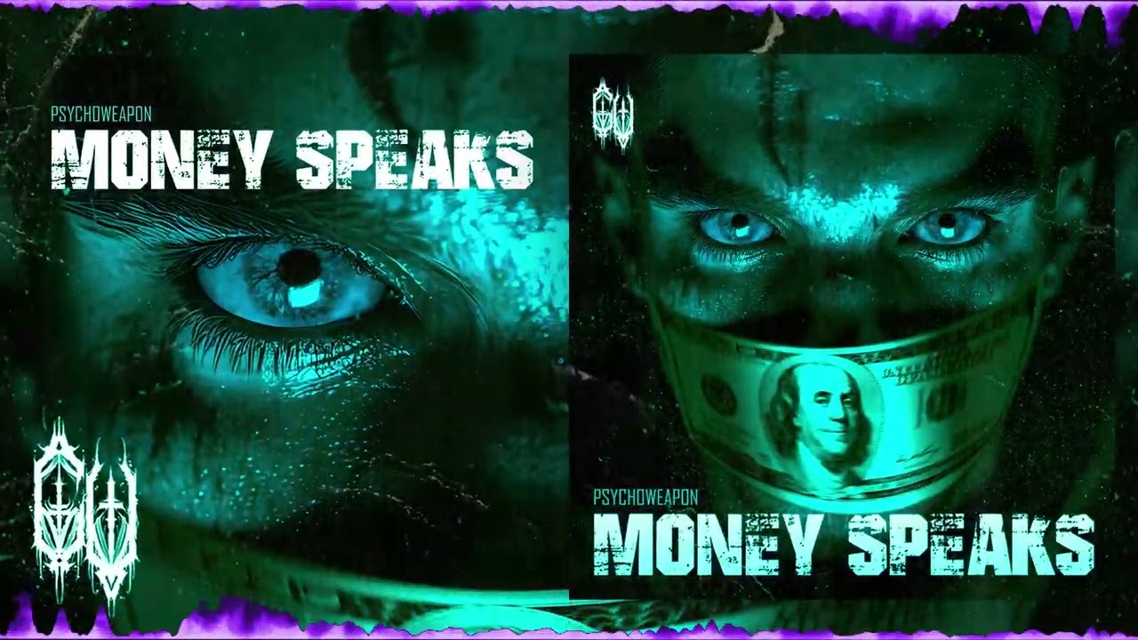 Psychoweapon - MONEY SPEAKS