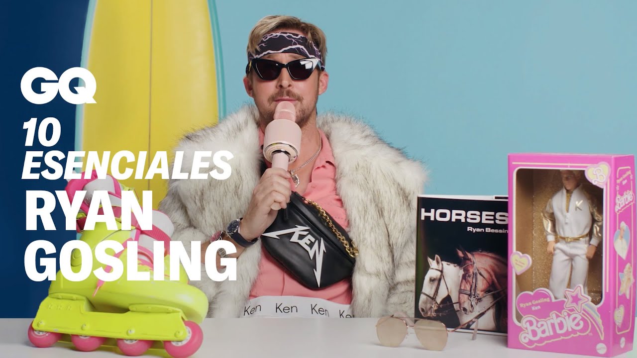 Ryan Gosling: 10 cosas sin las que Ken no puede vivir, 10 Esenciales