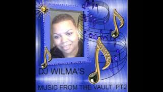 DJ WILMA'S MUSIC FROM THE VAULT