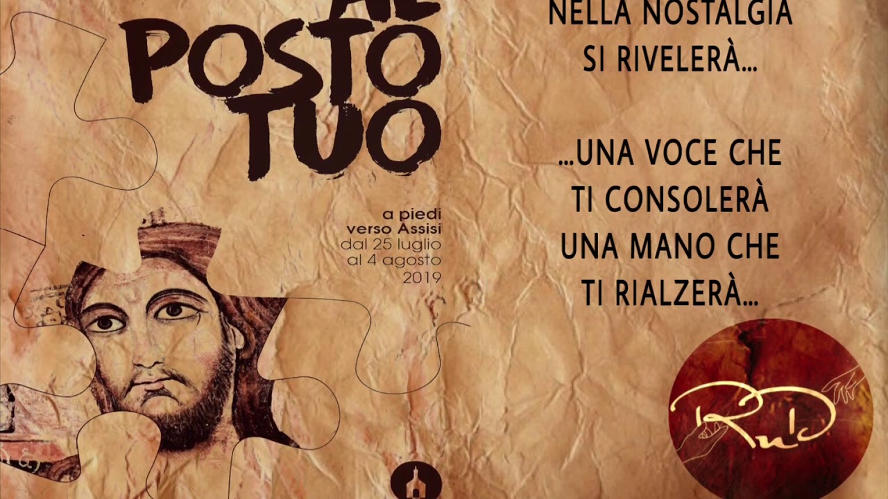 AL POSTO TUO -  INNO UFFICIALE XXXIX MARCIA FRANCESCANA - RnD (OFFICIAL VIDEO Lyric) 2019