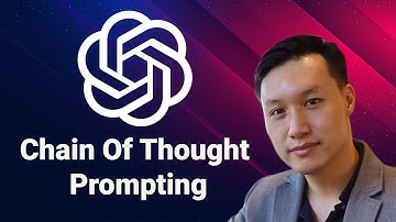 Chain Of Thought Prompting - Kỹ Thuật Yêu Cầu AI Suy Luận Từng Bước Một | Hướng dẫn ChatGPT