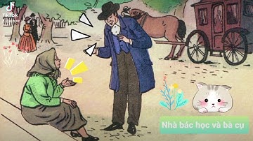 ĐỌC TRUYỆN CHO BÉ | NHÀ BÁC HỌC VÀ BÀ CỤ Truyện danh nhân thế giới Edison, câu chuyện ý nghĩa