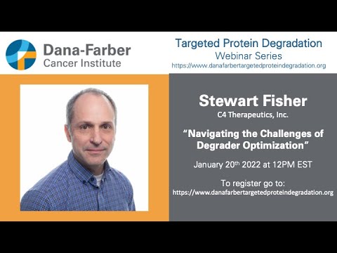 Stewart Fisher - Dana-Farber Targeted Degradation Webinar Series