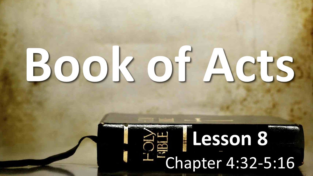 bible-study-book-of-acts-lesson-8-chapter-4-1-32-37-christian