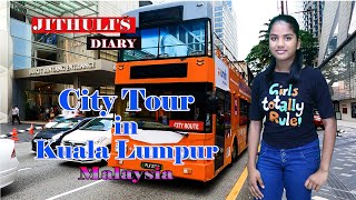 City Tour in Kula Lampur