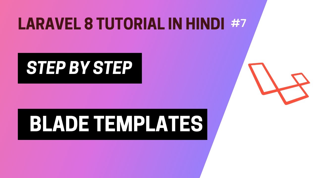 Laravel 8 tutorial in Hindi (Blade Templates) | part 7 🔥 2023 - YouTube