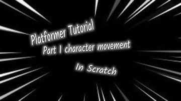 How to make a platformer in scratch! (Part 1) character movement