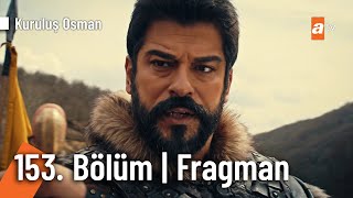 Kuruluş Osman 153. Bölüm Fragman | \