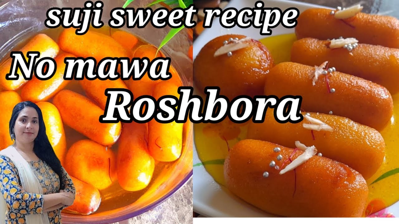 Easy Rosbora Sweet Recipe | Suji Rasbora Sweet Recipe Anyone Can Make ...