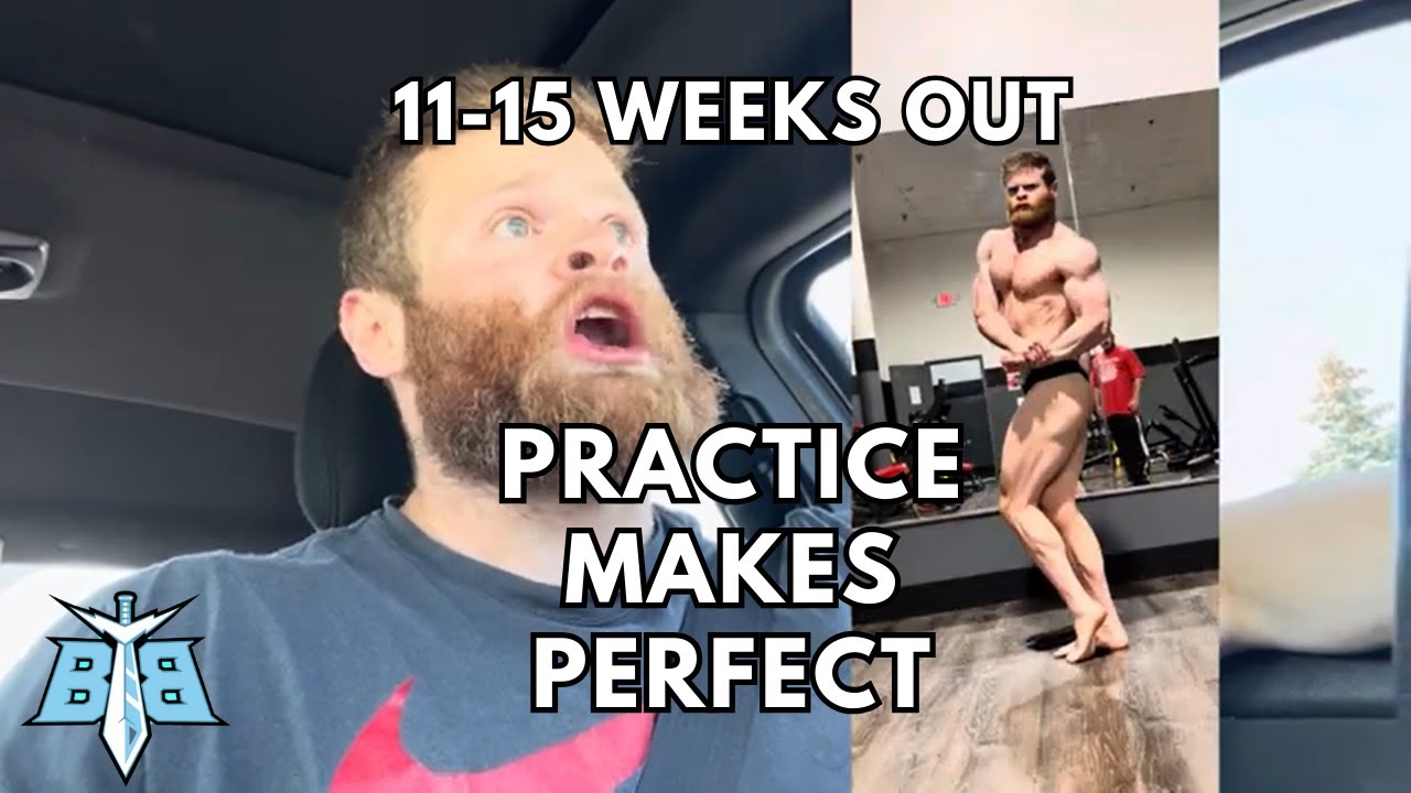 Practice Makes Perfect || 11-15 Weeks Out - YouTube