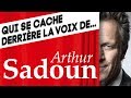 Qui se cache derrire la voix de arthur sadoun publicis 