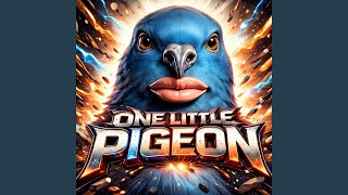 One Little Pigeon