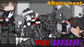 Aftons meet THE MIMIC || FNaF || GL2