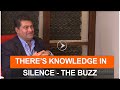 The power of "Silence" Andre Minassian. More knowledge in silence than in noise. THE BUZZ - VII