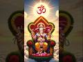 ॐ गं गणपतये नमः | Ganesh Shorts | Ganpati Bhakti Status | विघ्नहर्ता गणेश | Ganpati Bappa Status