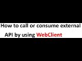 How to call or consume external API by using WebClient #SprinRest #API Call #2024