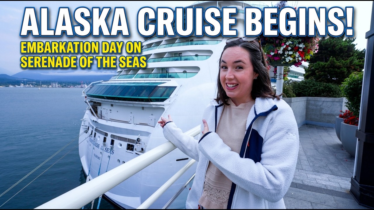 Alaska Cruise Begins! Embarkation Day on Serenade of the Seas
