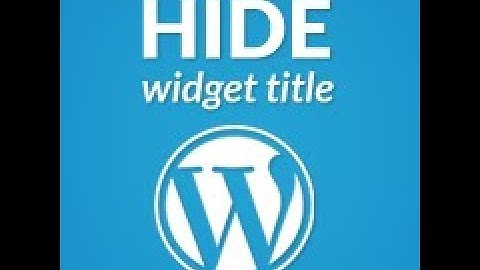 Hide Widget Title in WordPress