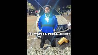 Rod Wave Ft. Polo G - Richer (BASS BOOSTED)