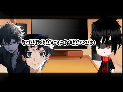 Tokyo Revenger React To Dark Impulse Takemichi Taisyakuten Part 3 3 Aya Kazumi San 