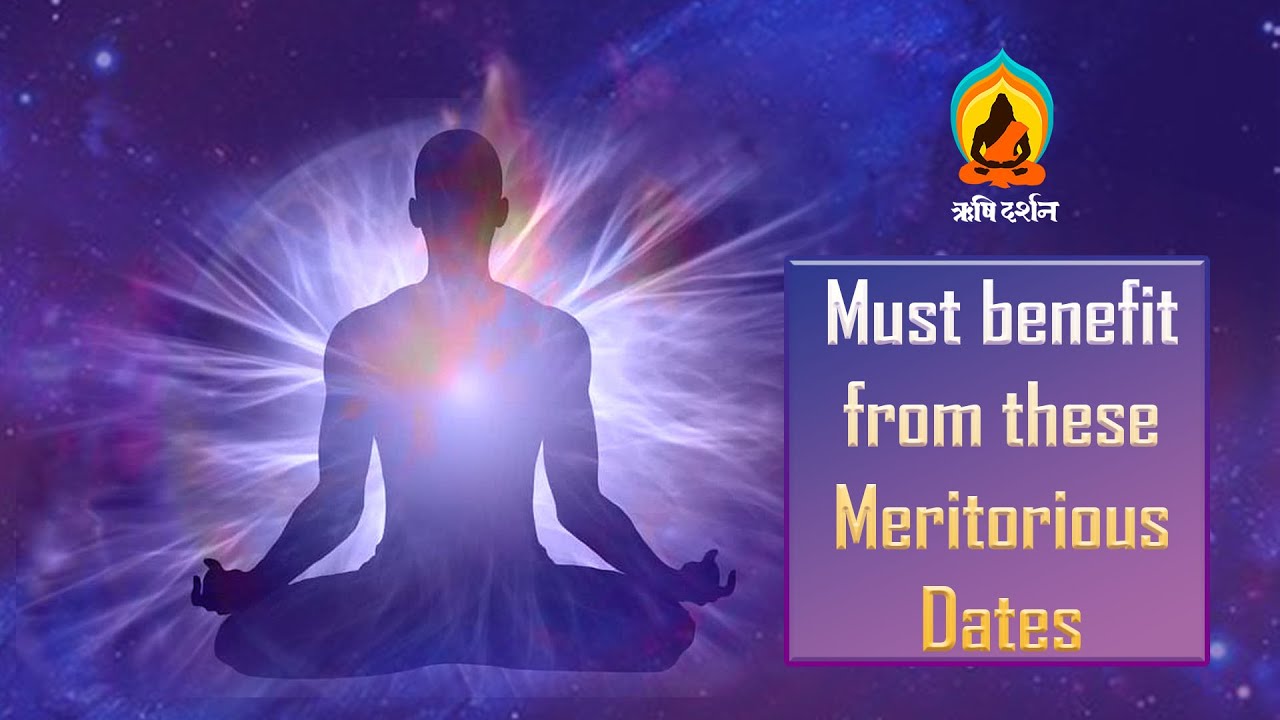 Don't miss to make advantage of these meritorious Dates!! । English Rishi Darshan । 91st Edition Don't miss to make advantage of these meritorious Dates!! । English Rishi Darshan । 91st Edition
