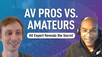 AV Expert Reveals What Separates Pros From Amateurs