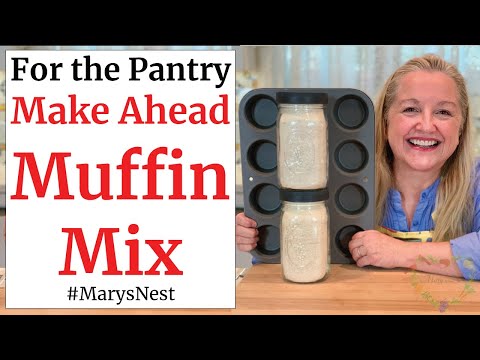 Healthy Make Ahead Muffin Mix and Healthy Make Ahead Crumb Topping - Shelf Stable Pantry Staples