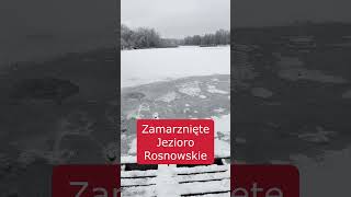Zamarznięte Jezioro Rosnowskie
