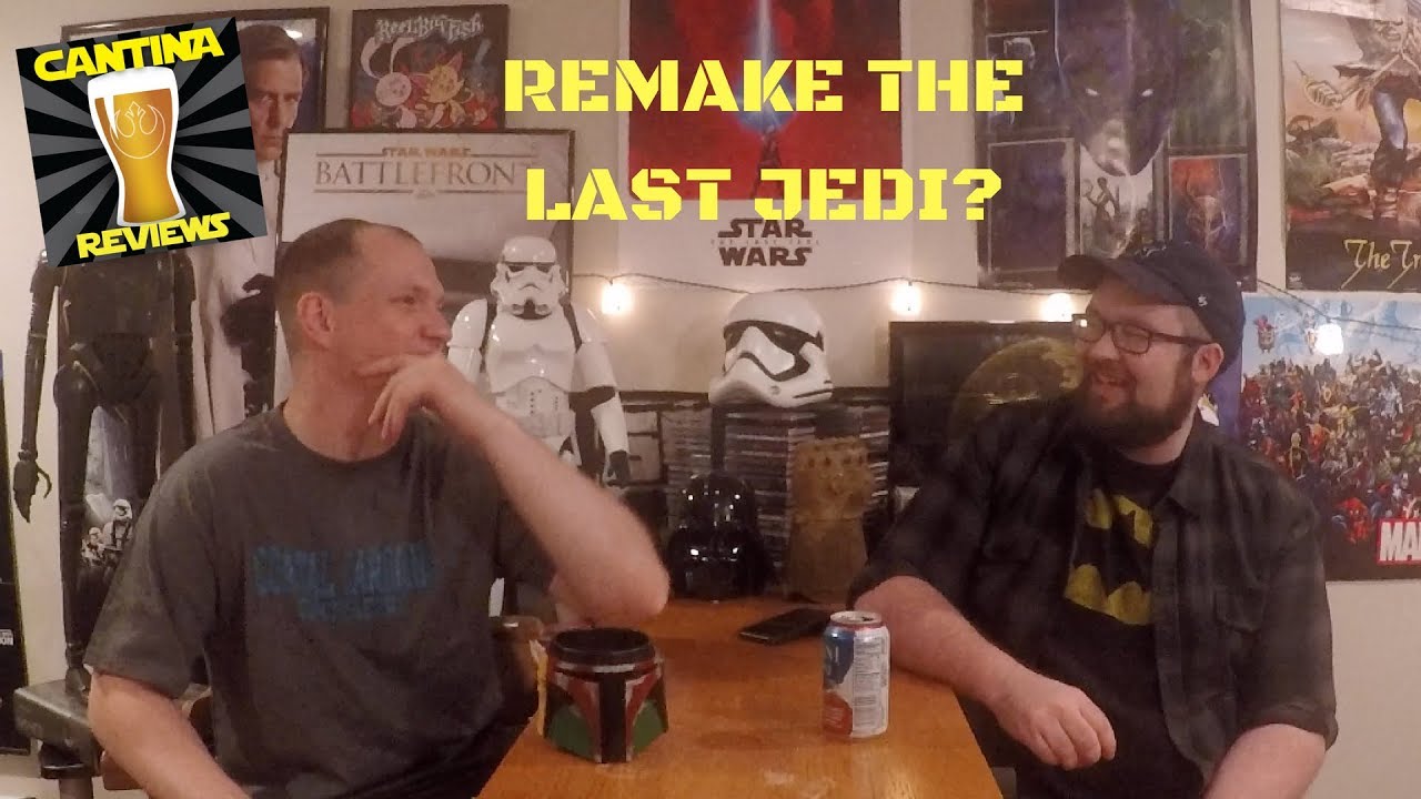 Remake The Last Jedi?