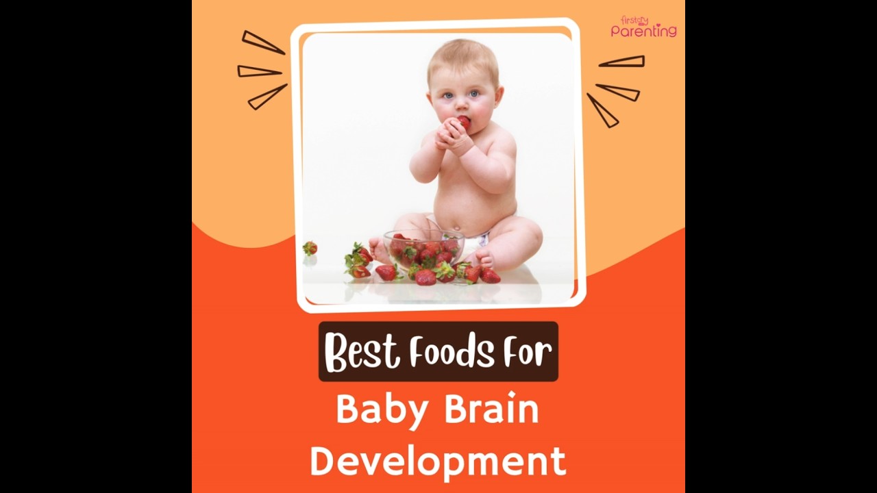 Best Foods for Baby Brain Development