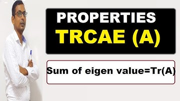 Trace of matrix | properties of trace of matrix | relation between eigen values & trace of matrix