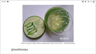 8 Strategies How to spot a FAKE Nature Republic Aloe Vera Soothing Gel