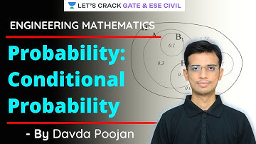 Probability: Conditional Probability | Engineering Mathematics | GATE/ESE 2021 | Davda Poojan