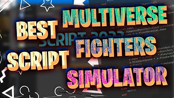 BEST Roblox Multiverse Fighters Simulator Script 2022 - Auto Farm