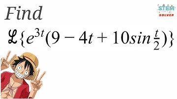 7.3-10 Find Laplace Transform of (e^3t)(9 - 4t + 10 sint/2) | DE