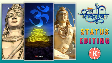 Maha Shivratri Status Editing Tutorial | Happy Maha Shivratri | KineMaster | PK WorkCity