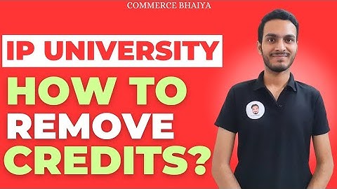 REMOVE CREDITS IN GGSIPU | Commerce Bhaiya