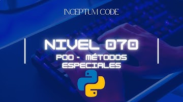 [070] Métodos Especiales __str__ y __len__ en Python | Aprende desde Cero