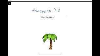 Statistics_H: Homework 7.2 Hypothesis Test